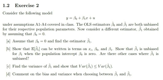 Solved 1.2 Exercise 2 Consider The Following Model Y = 8 + | Chegg.com