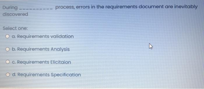 Solved During - discovered process, errors in the | Chegg.com