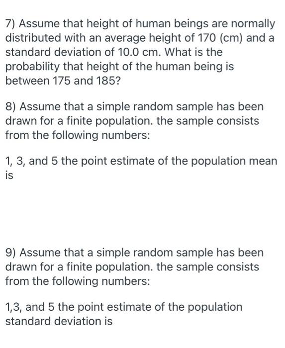 Solved 7) Assume that height of human beings are normally | Chegg.com