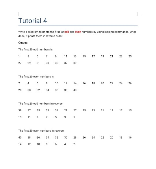 Solved Tutorial 4 Write a program to prints the first 20 odd | Chegg.com