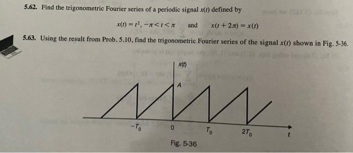 Solved 5.62. Find the trigonometric Fourier series of a | Chegg.com