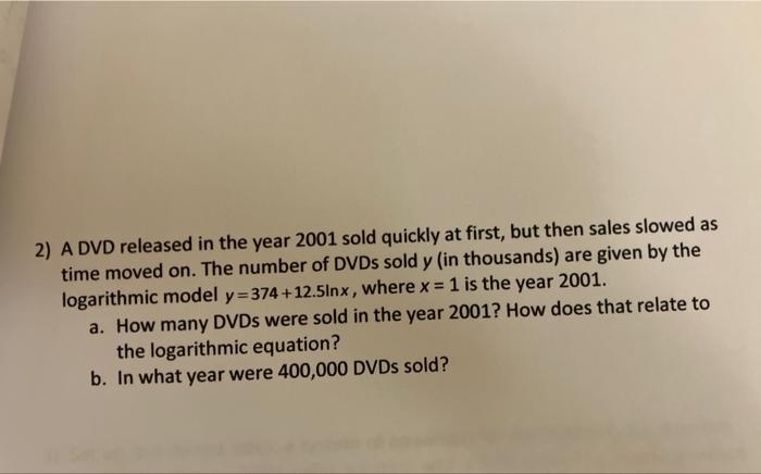 Solved 2) A DVD released in the year 2001 sold quickly at | Chegg.com