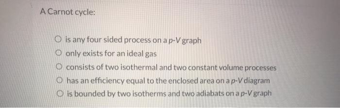 Solved A Carnot Cycle: O Is Any Four Sided Process On A P-V | Chegg.com