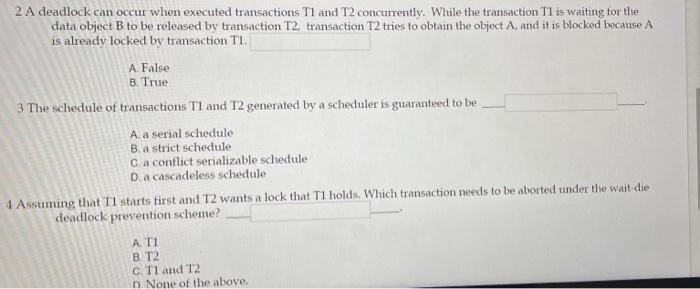 Solved Consider The Following Two Transactions: T1 - W(A) | Chegg.com