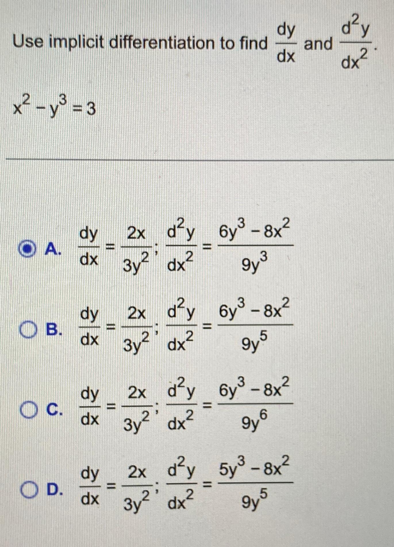Solved Use implicit differentiation to find dydx ﻿and | Chegg.com