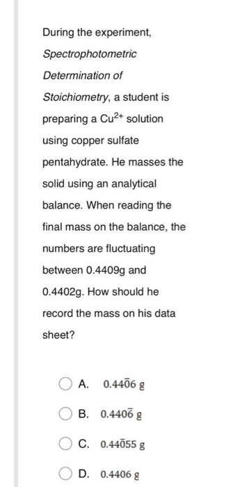 Solved During The Experiment, Spectrophotometric | Chegg.com