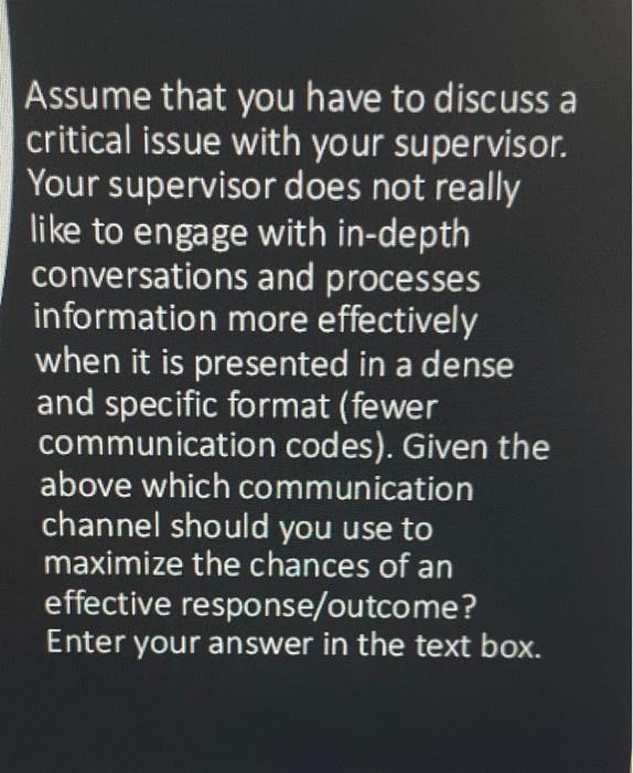 Assume that you have to discuss a critical issue with | Chegg.com