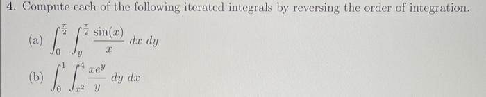 Solved 4. Compute Each Of The Following Iterated Integrals | Chegg.com