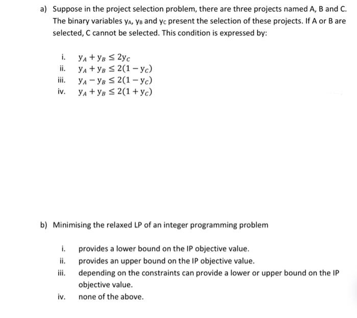 Solved a) Suppose in the project selection problem, there | Chegg.com