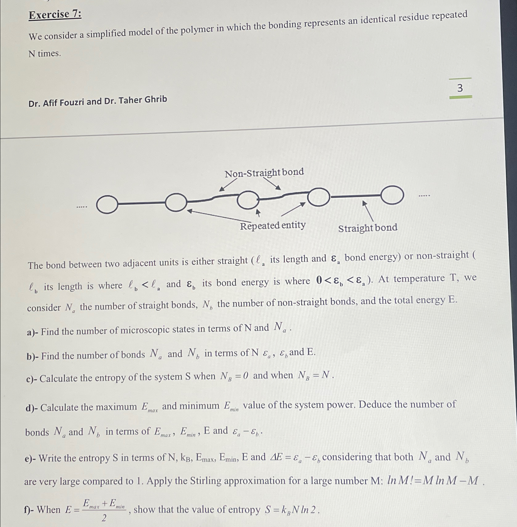 Exercise 7:We consider a simplified model of the | Chegg.com