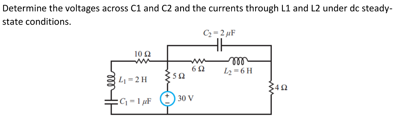 Solved Determine the voltages across C1 ﻿and C2 ﻿and the | Chegg.com
