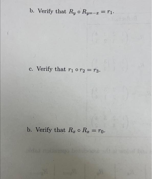 b. Verify that Ry o Ry=-1 = ri. c. Verify that rior2 | Chegg.com