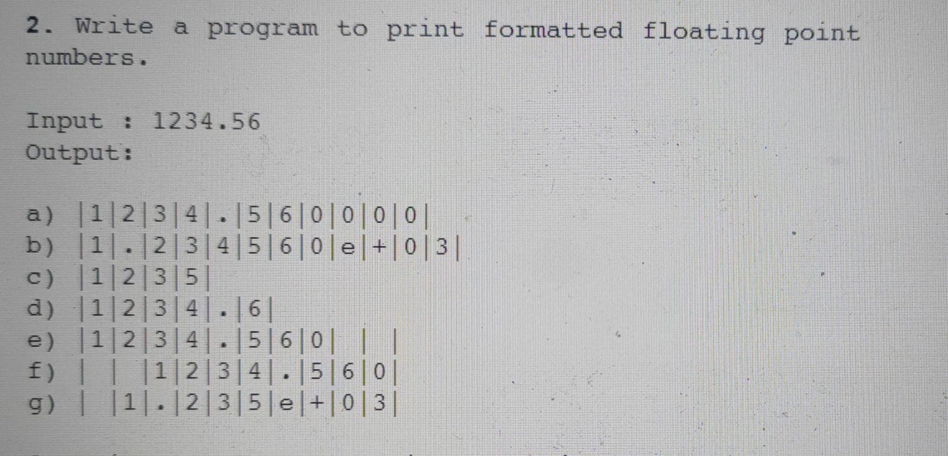 Solved Write in C programming language //Use scan f for | Chegg.com