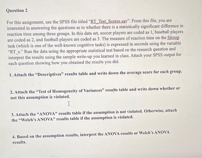 Solved Question 2 For this assignment, use the SPSS file | Chegg.com