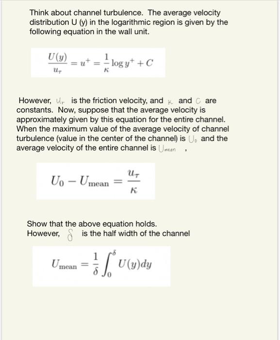 Solved Think about channel turbulence. The average velocity | Chegg.com