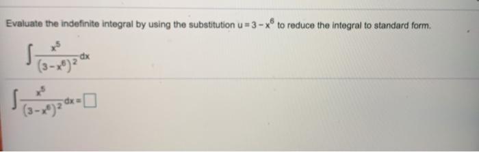 Solved Evaluate The Indefinite Integral By Using The | Chegg.com