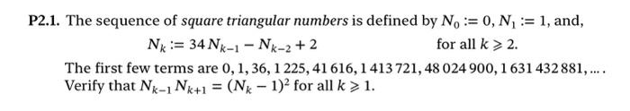 Solved 2.1. The sequence of square triangular numbers is | Chegg.com