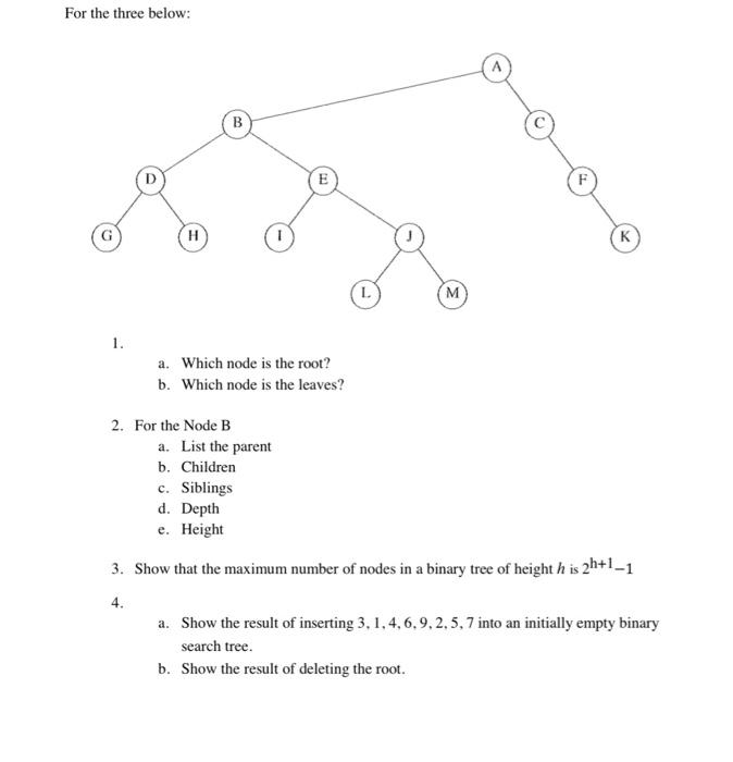 Solved 1. a. Which node is the root? b. Which node is the | Chegg.com