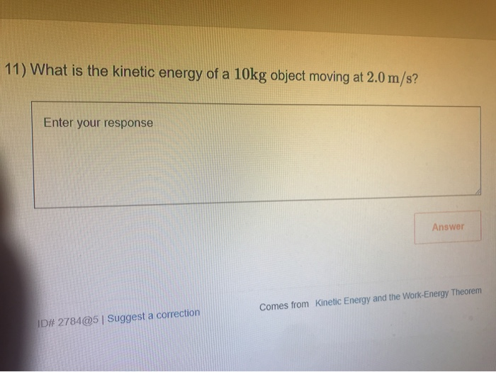 Solved 11) What is the kinetic energy of a 10kg object | Chegg.com