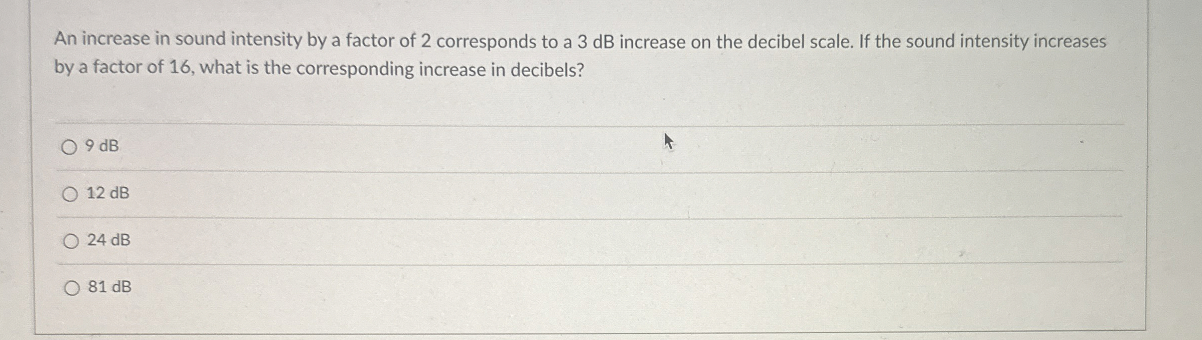 Solved An increase in sound intensity by a factor of 2 | Chegg.com