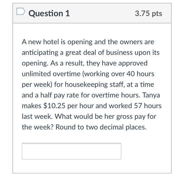 Solved Question 1 3.75 pts A new hotel is opening and the