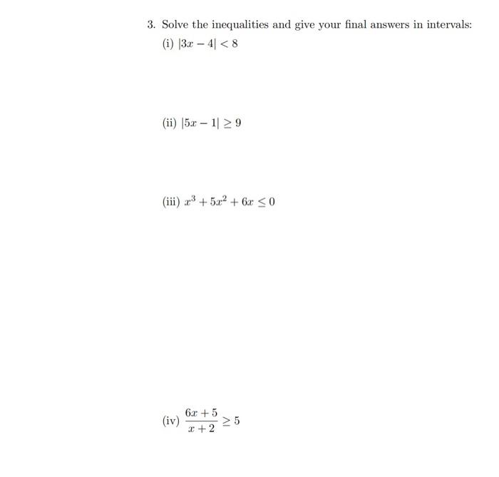 Solved 3. Solve the inequalities and give your final answers | Chegg.com