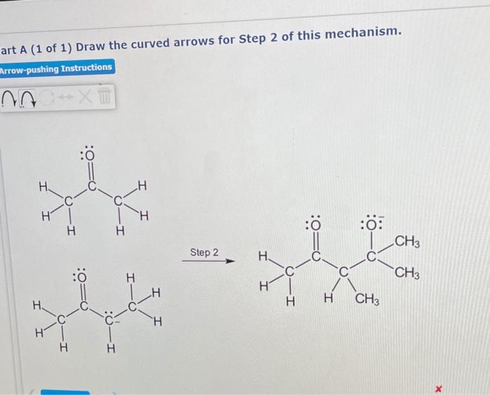 Solved art A (1 of 1) Draw the curved arrows for Step 2 of | Chegg.com
