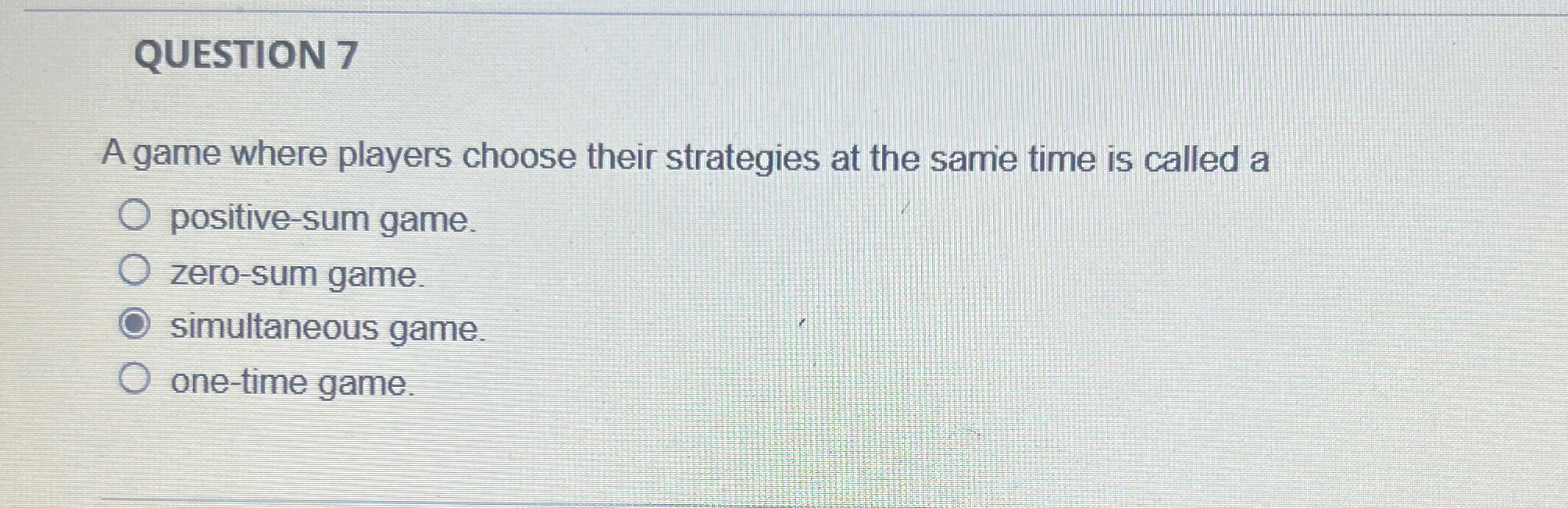 Solved QUESTION 7A game where players choose their | Chegg.com
