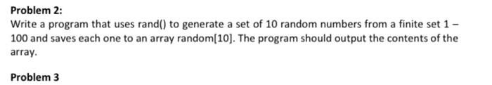 Solved Problem 2: Write a program that uses rand() to | Chegg.com