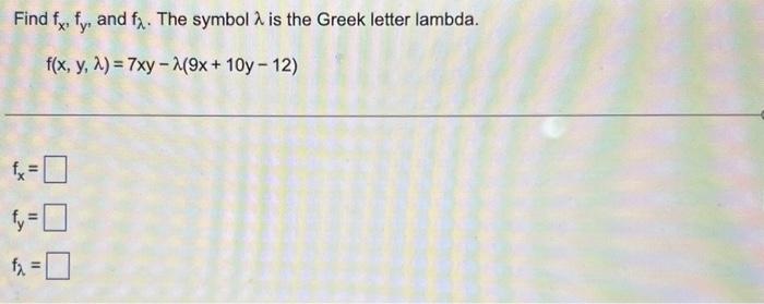 Solved Find fx,fy, and fλ. The symbol λ is the Greek letter | Chegg.com