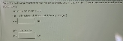 Solved Solve the follawing equation for all radian solutions | Chegg.com