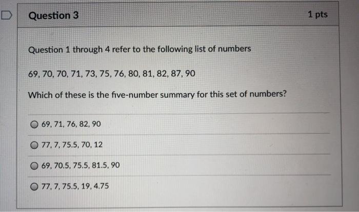 Solved Question 3 1 pts Question 1 through 4 refer to the | Chegg.com