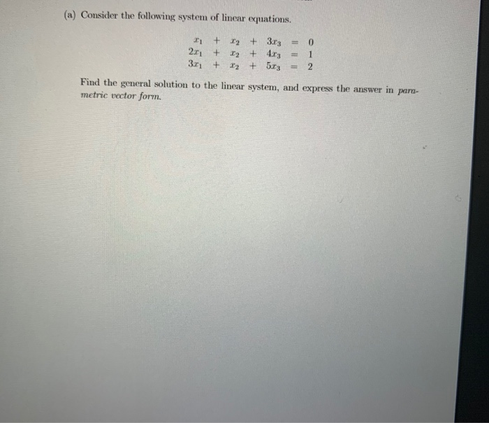 Solved (a) Consider the following system of linear equations | Chegg.com