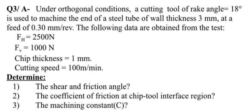 Solved Q3/ A- Under orthogonal conditions, a cutting tool of | Chegg.com