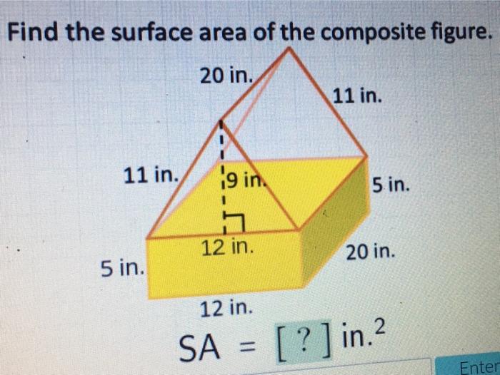 Solved Find the surface area of the composite figure. 20 in. | Chegg.com
