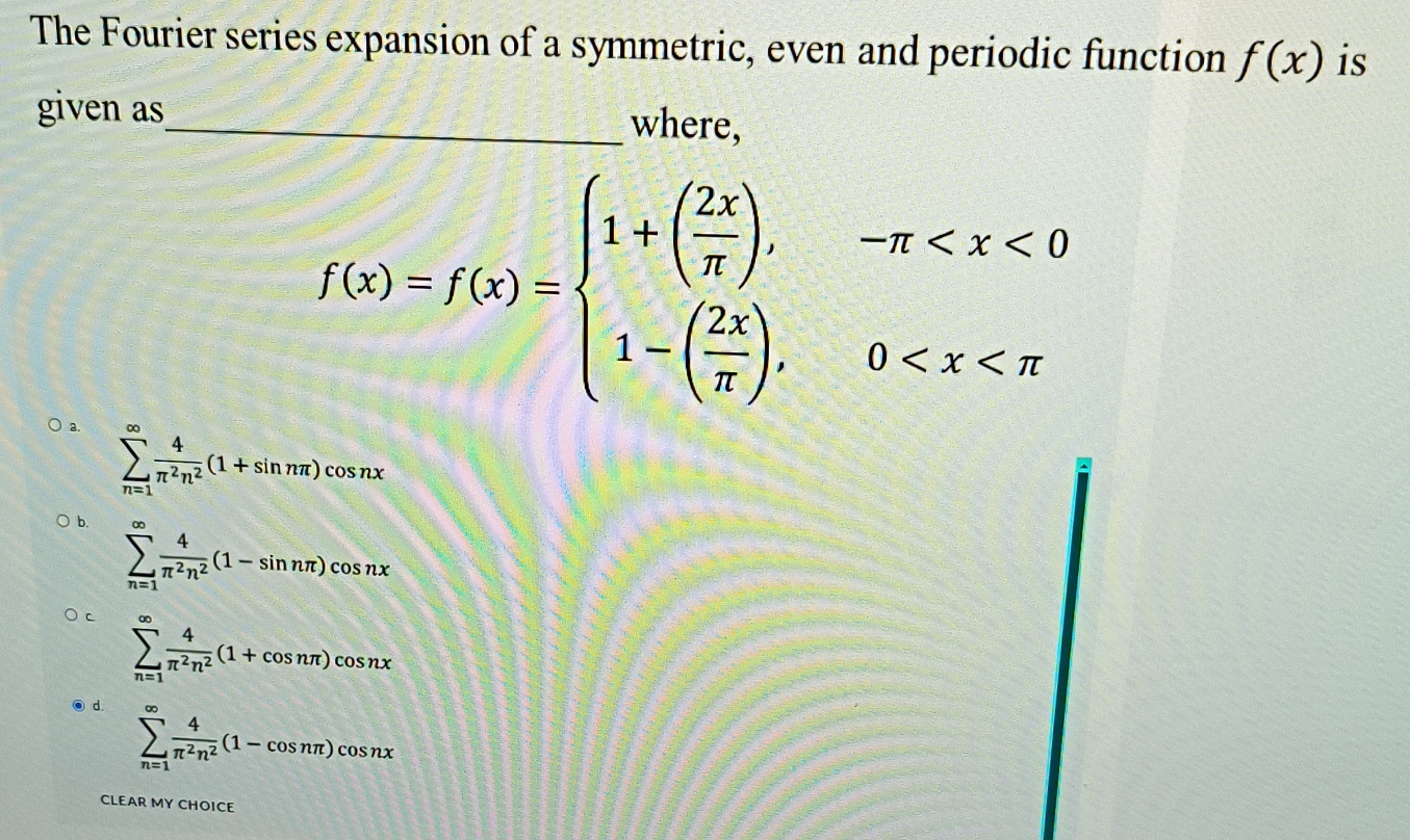 Solved The Fourier series expansion of a symmetric, even and | Chegg.com