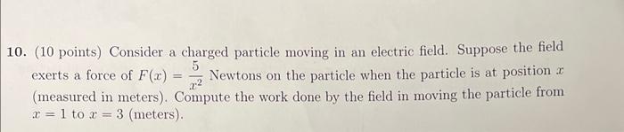 Solved 0. (10 points) Consider a charged particle moving in | Chegg.com