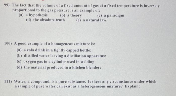 Solved 99 The Fact That The Volume Of A Fixed Amount Of Gas Chegg Com   Image