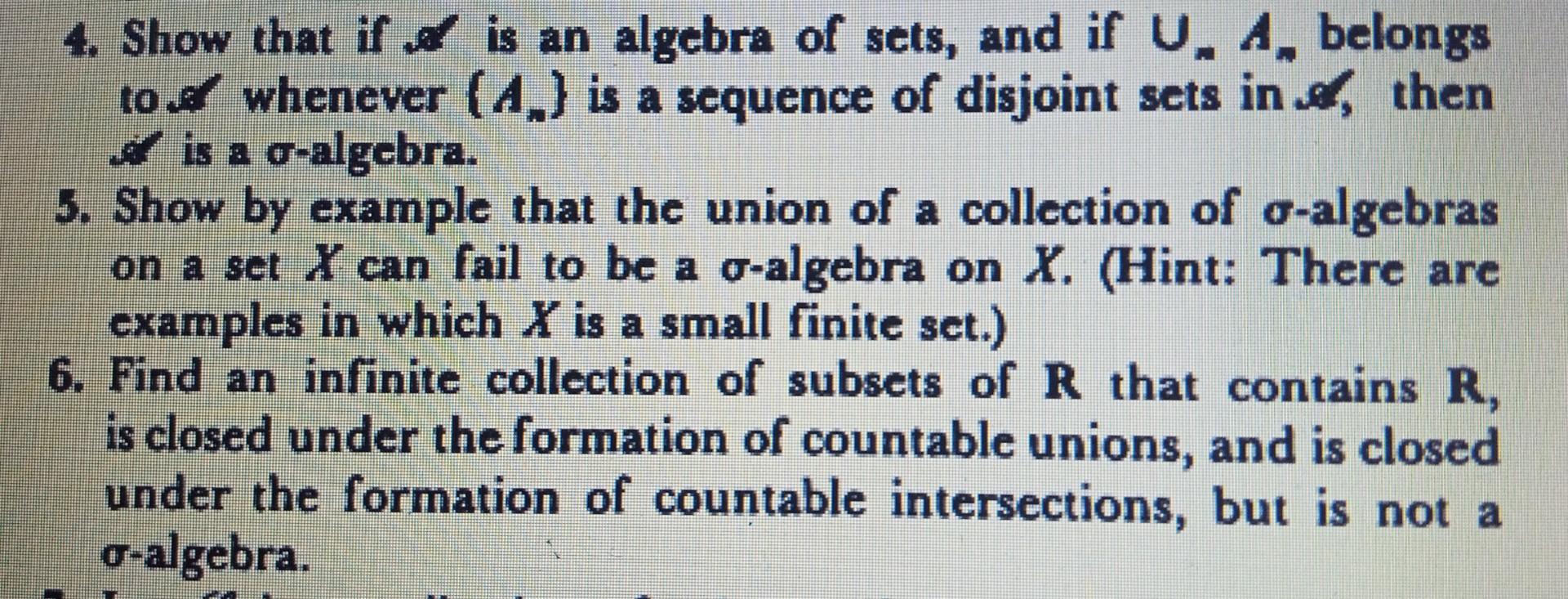 Solved 4. Show that if is an algebra of sets and if UnAn