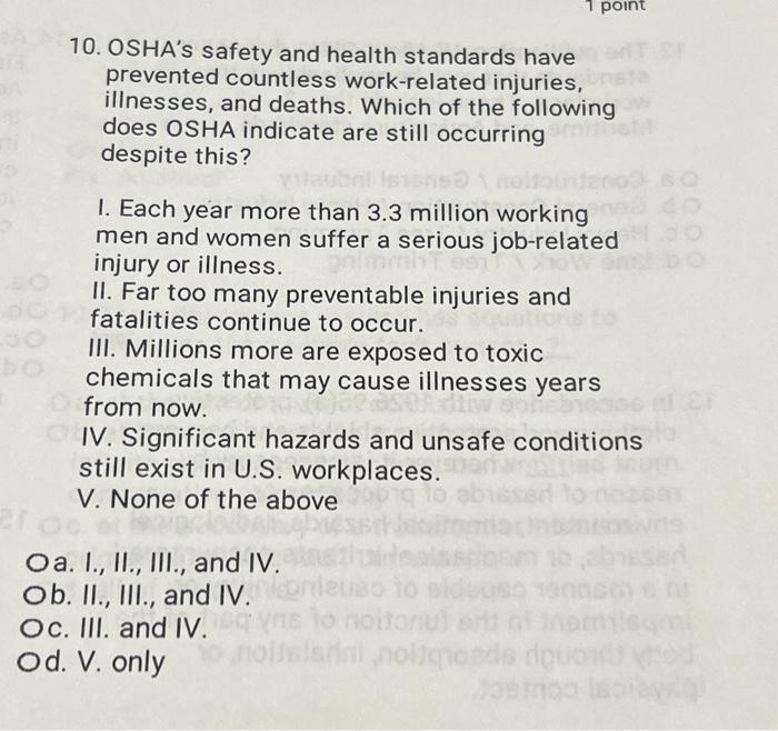 Solved 10. OSHA's Safety And Health Standards Have Prevented | Chegg.com