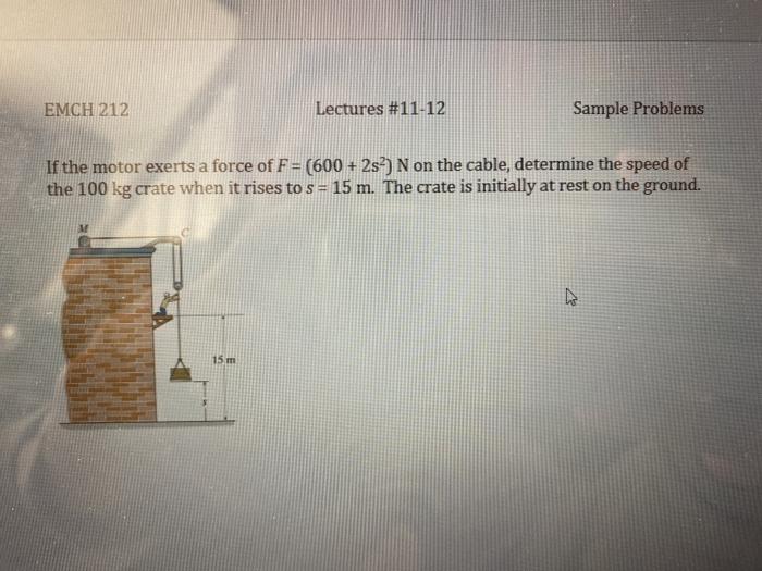Solved EMCH 212 Lectures #11-12 Sample Problems If the motor | Chegg.com