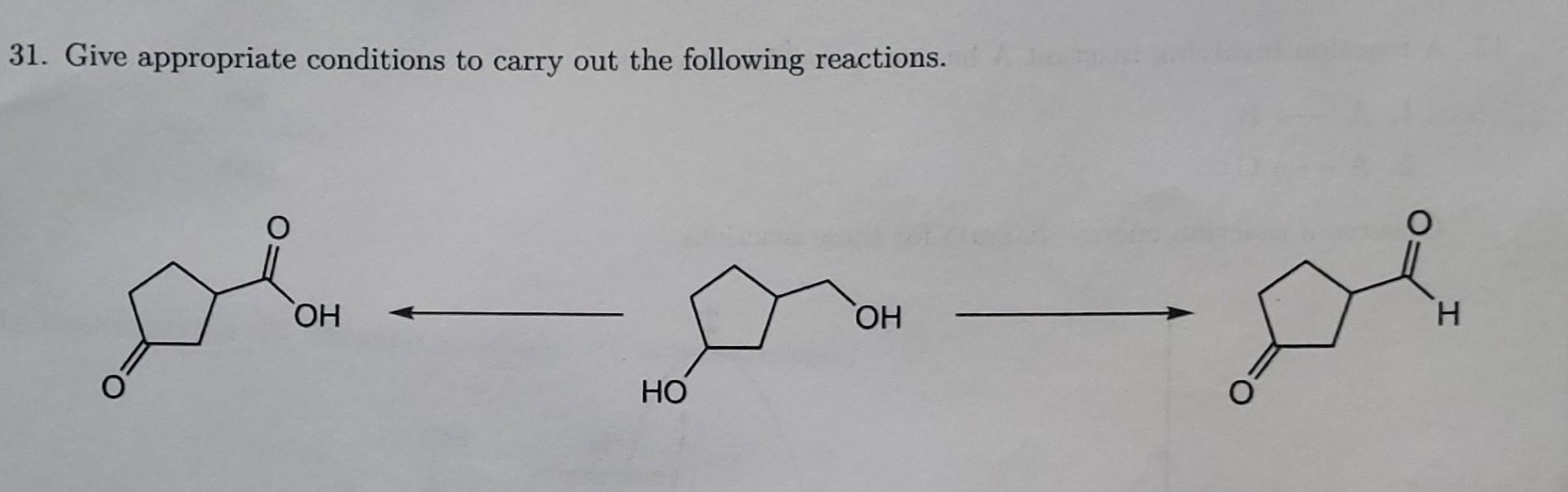 Solved 31. Give appropriate conditions to carry out the | Chegg.com