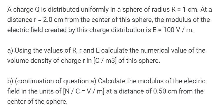 Solved A Charge Q Is Distributed Uniformly In A Sphere Of Chegg Com