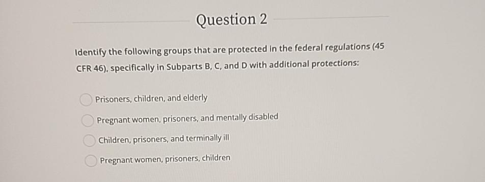 Solved Question 2Identify The Following Groups That Are | Chegg.com