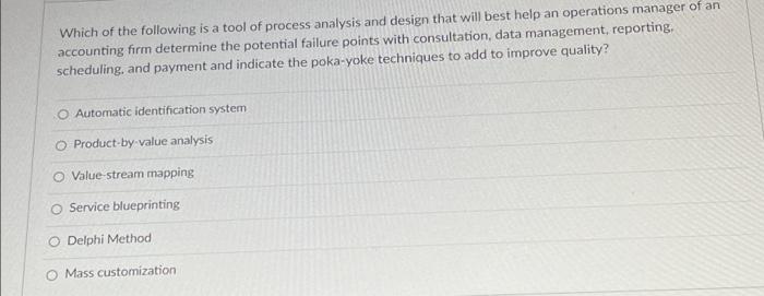 Solved Which of the following is a tool of process analysis | Chegg.com