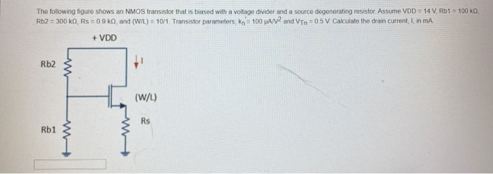 Solved The following figure shows an NMOS transistor that is | Chegg.com