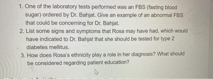 1 One Of The Laboratory Tests Performed Was An Fbs Chegg Com