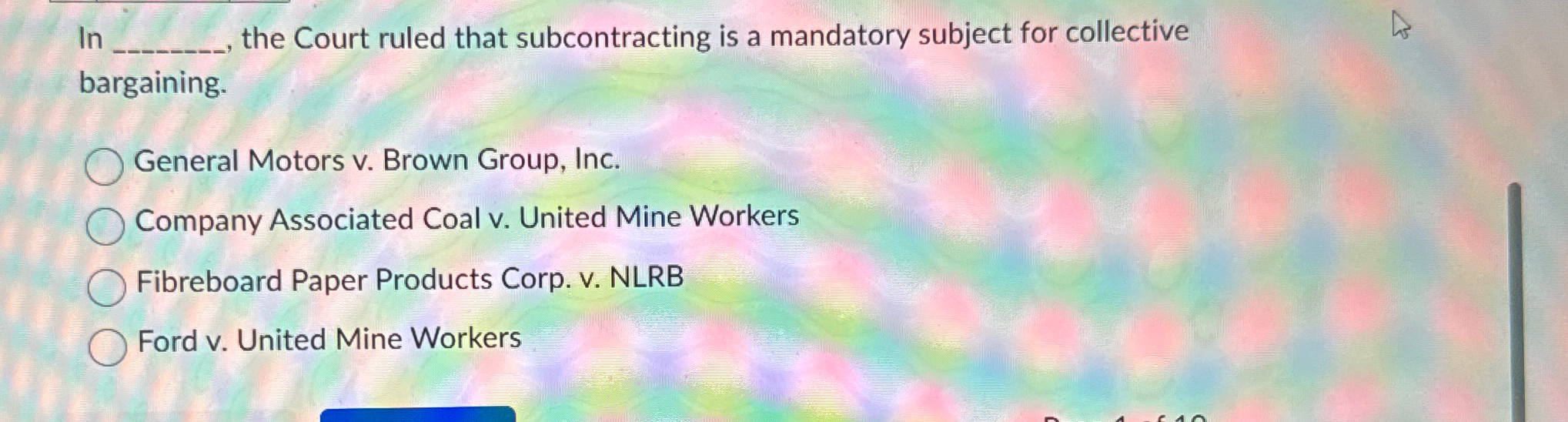 Solved In q, ﻿the Court ruled that subcontracting is a