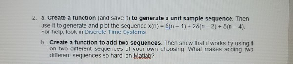 Solved 2. a. Create a function (and save it) to generate a | Chegg.com
