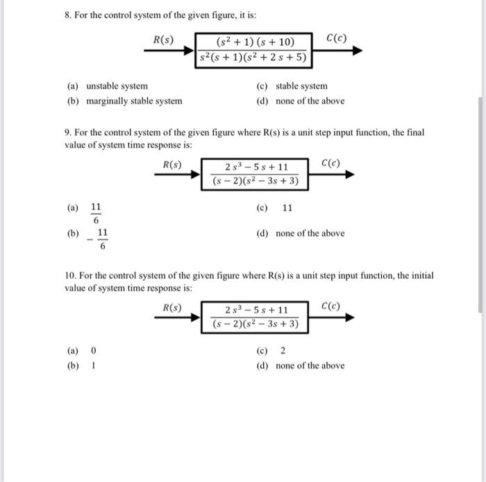 Solved 8. For the control system of the given figure, it is: | Chegg.com